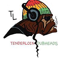 Tenderloin Dubheads